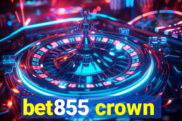 bet855 crown